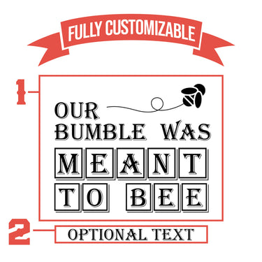 Our Bumble Was Meant To Be Beer Glass